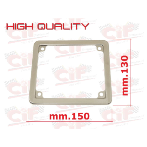 CORNICE TARGA INOX LUCIDATA DIMENSIONI mm.150x130 (X TARGHE A 6 CIFRE) CICLOMOTORI E VESPA 50 TUTTE